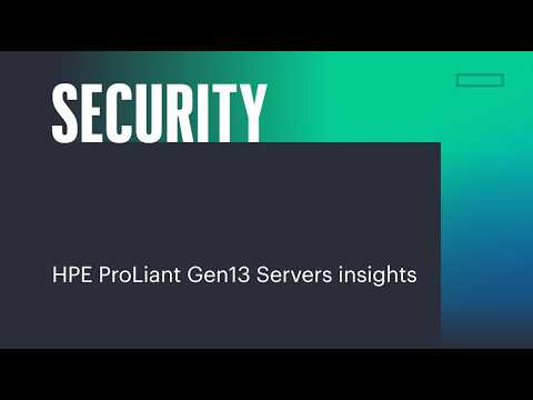Security: HPE ProLiant Gen13 Insights