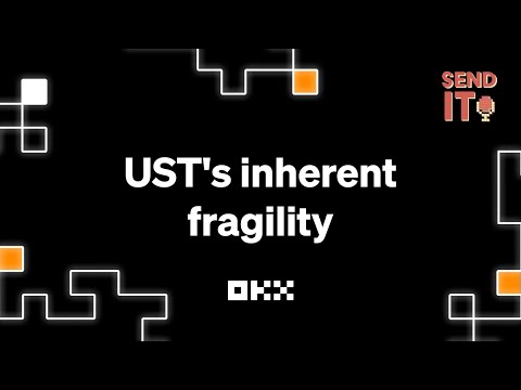 UST’s inherent fragility | Send It | OKX Insights