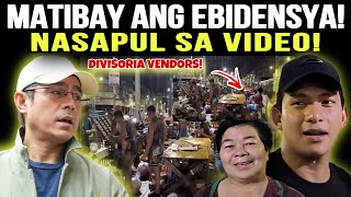 DAHIL SA VIDEO NA ITO! MATIBAY ANG EBIDENSYA NI MAYOR ISKO! VENDORS SA DIVISORIA NAG SALITA NA!
