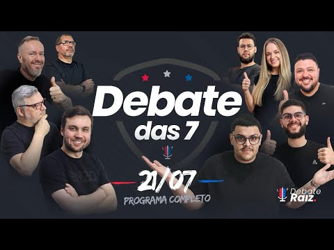 DEBATE DAS 7 - 21/07/25 #207