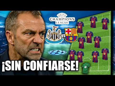 💥El 11 del Barça de HANSI FLICK para GANAR al NEWCASTLE en CHAMPIONS LEAGUE