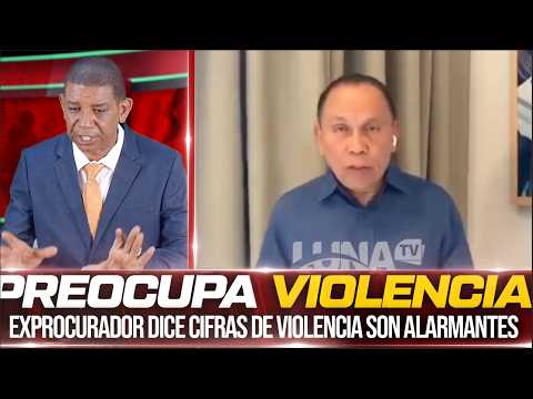 Exprocurador Radhamés Jiménez: "PREOCUPA LA VIOLENCI@ EN EL PAÍS"