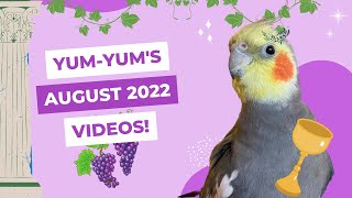 YumYum’s August Videos