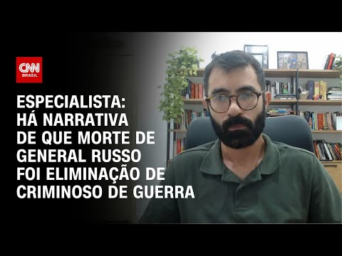 Especialista: Há narrativa de que morte de general russo foi eliminação de criminoso de guerra | WW