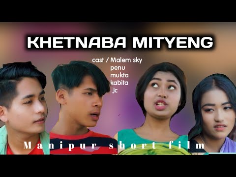 KHETNABA MITYENG // MANIPUR SHORT FILM