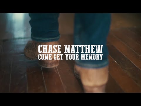 Chase Matthew - Come Get Your Memory (Official Music Video)