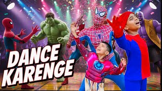 Dance Karenge | Spider-Man | Iron Man | Batman | Hulk | Thanos