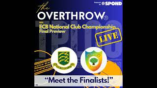 "The Overthrow" from TPLCC with "Meet the ECB National National Club Championship Finalists!"