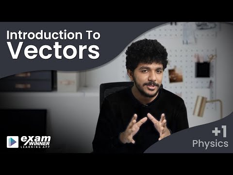 Class 11 Physics Motion in a Plane | Introduction to Vectors | Demonstration in Malayalam | Alex Sir