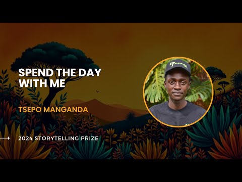 Spend the day with me - Tsepo Manganda | Anzisha Prize Fellowship