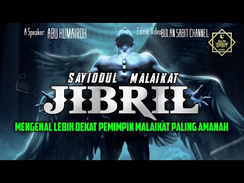 MENGENAL LEBIH DEKAT MALAIKAT JIBRIL PEMIMPIN PARA MALAIKAT RUH AL AMIN