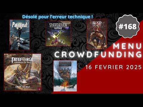 Menu Crowdfunding 16/02/2025 - Fateforge, Siberian Manhunt, StarDrive Gateway, Paranormal, etc