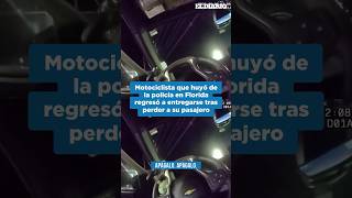 Motociclista que huyó de la policía en Florida regresó a entregarse tras perder a su pasajero