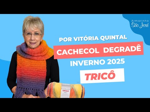 Aprenda a Fazer Cachecol em Tricô com Efeito Degradê com Vitória Quinta
