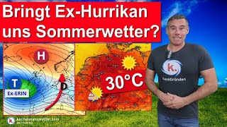 Bringt Ex-Hurrikan ERIN Sommerwetter? Nochmal 30°C, dann Regen und kräftige Gewitter?