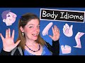 Exploring Common Body Idioms for English Fluency