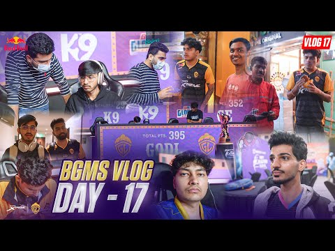 MASTI NAHI RUKNI CHAHIYE 🔥 | BGMS VLOG DAY 17 | TEAM GODLIKE