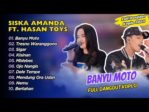 Siska Amanda Ft Hasan Aftershine - BANYU MOTO - TRESNO WARANGGONO || FULL DANGDUT KOPLO 2025