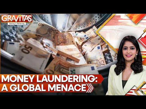 $5.5 Trillion Lost to Money Laundering Every Year Worldwide | Gravitas