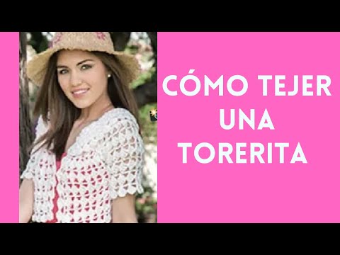 🌸Cómo Tejer esta TORERITA O REBEQUITA DE ALGODÓN PARA VERANO - Muy Fácil - Yo Tejo con LAURA CEPEDA🌸