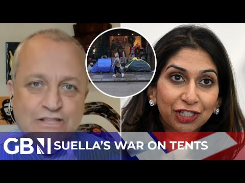 Suella Braverman's war on tents | Home Secretary says homelessness is a 'lifestyle choice'