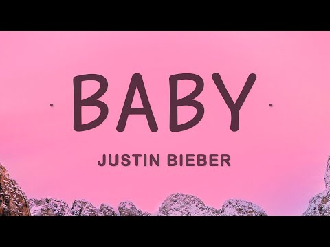 Justin Bieber - Baby (Lyrics) ft. Ludacris