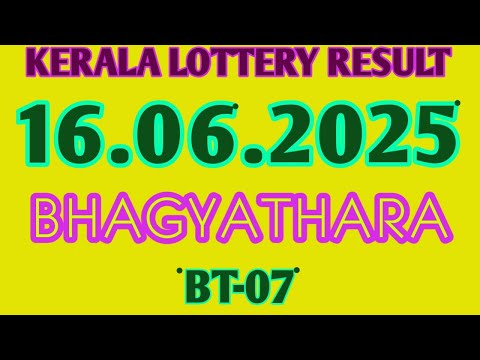 JUNE 16, 2025 BHAGYATHARA BT-07 KERALA LOTTERY RESULT