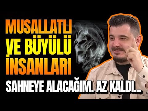 MUSALLATLI VE BÜYÜLÜ İNSANLARI SAHNEYE ALICAM! İNSANLARA GÖSTERECEĞİM! - RAMAZAN TOLGA YOLYAPAN