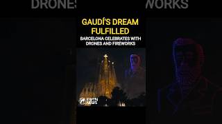 ✨ Barcelona Celebrates Gaudí and the Sagrada Família with Spectacular Drone and Fireworks Show