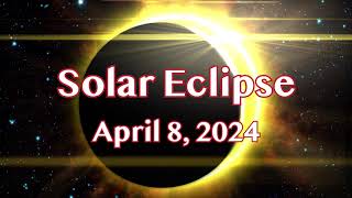 Solar Eclipse April 8, 2024