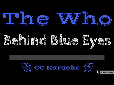 The Who • Behind Blue Eyes (CC) [Karaoke Instrumental Lyrics]