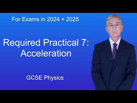 GCSE Science Revision Physics "Required Practical 7: Acceleration"