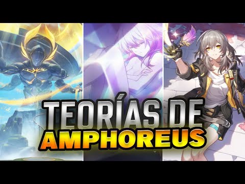 ¿Qué está pasando en AMPHOREUS? Teorías de Honkai Star Rail