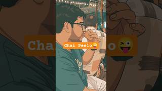Chai Peelo 😜 #shorts #chailove