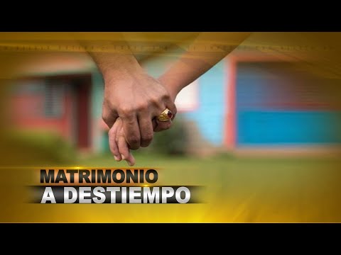 #ElInforme: Matrimonio a destiempo(1/2)