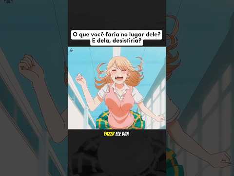 O Novato alugou um triplex na cabeça da garota popular #shorts #anime #foryou #shounen #romantic