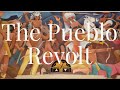 Pueblo Revolt and Its Impact