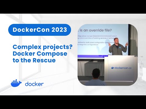 Docker Compose to the Rescue for Complex Projects (DockerCon 2023)