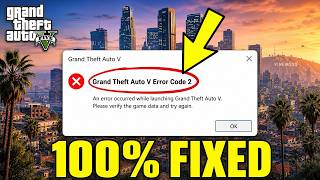 How To Fix Code 2 in GTA 5