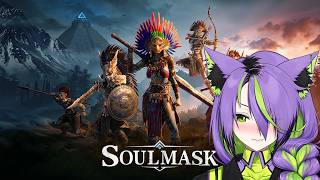 【Soulmask】First Time Playing Soulmask!!!