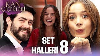 Setten Özel Anlar 8 🎬✨ | Kan Çiçekleri