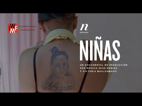 “Niñas”- un documental en producción por Mónica Wise Robles y Victoria Bouloubasis