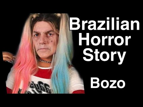 BRAZILIAN HORROR STORY : BOZO - Please Come To Brazil