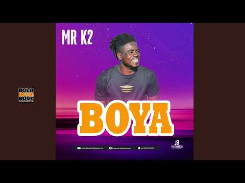 Mr K2 - Boya ( Official Audio)