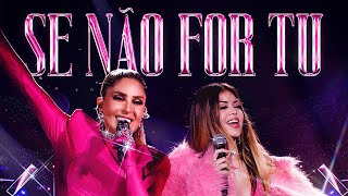 Manu Bahtidão, Melody – Se Não For Tu