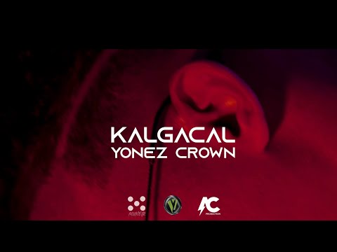 YONEZ CROWN - KALGACAL - OFFICIAL MUSIC VIDEO 2025