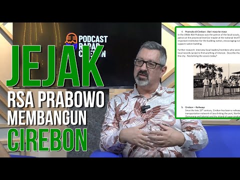 Jejak RSA Prabowo Membangun Cirebon #1