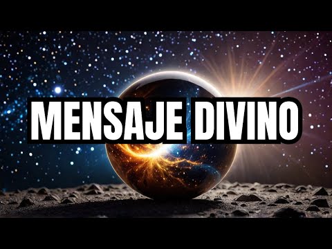 EL UNIVERSO TE ESTÁ ENVIANDO  ESTE MENSAJE