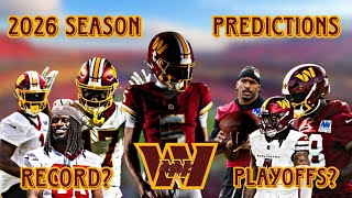 Commanders 2026 Season Predictions. Record Prediction! + Playoffs?
