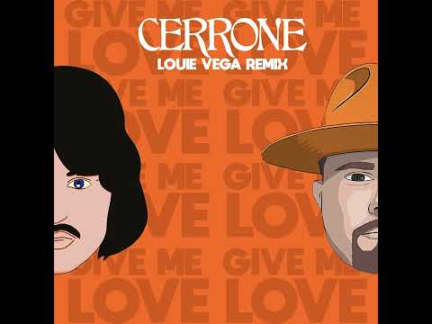 Cerrone - Give Me Love (Louie Vega Remix)